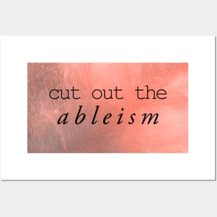 cut out the ableism Posters and Art